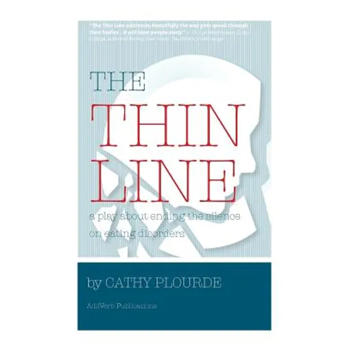 The Thin Line: A play on coping with eating disorders - Paperback