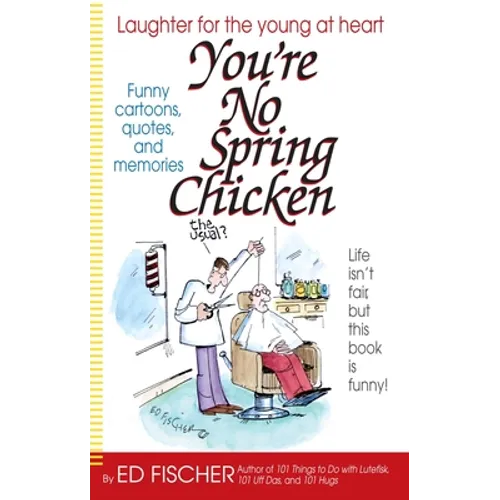 You're No Spring Chicken - Paperback