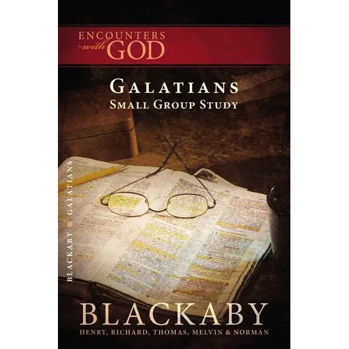 A Galatians: A Blackaby Bible Study Series - Paperback