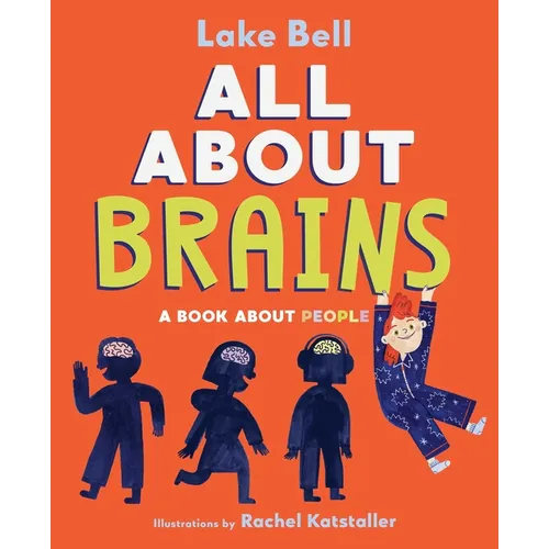 All about Brains: A Book about People - Hardcover