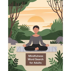 Mindfulness Word Search Book for Women: Word Search Puzzle Book for Relaxation, Stress Relief Word Search - Paperback