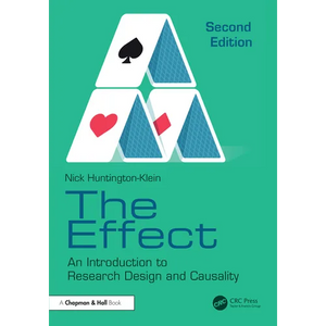 The Effect: An Introduction to Research Design and Causality - Paperback