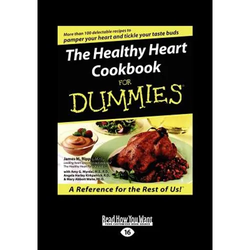 The Healthy Heart Cookbook for Dummies (Large Print 16pt) - Paperback