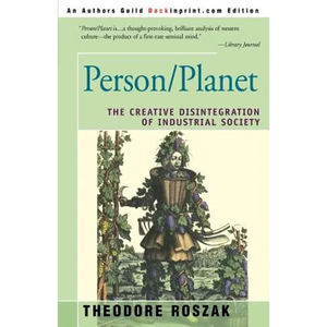 Person/Planet: The Creative Disintegration of Industrial Society - Paperback