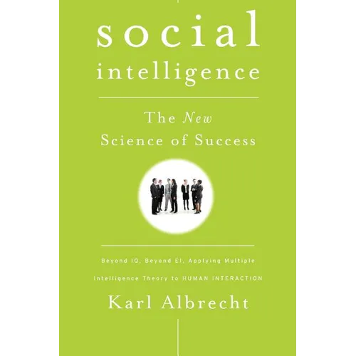 Social Intelligence: The New Science of Success - Paperback