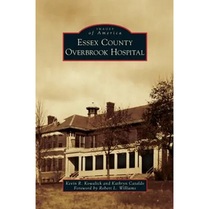 Essex County Overbrook Hospital - Hardcover