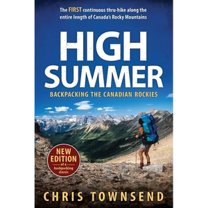 High Summer: Backpacking the Canadian Rockies - Paperback