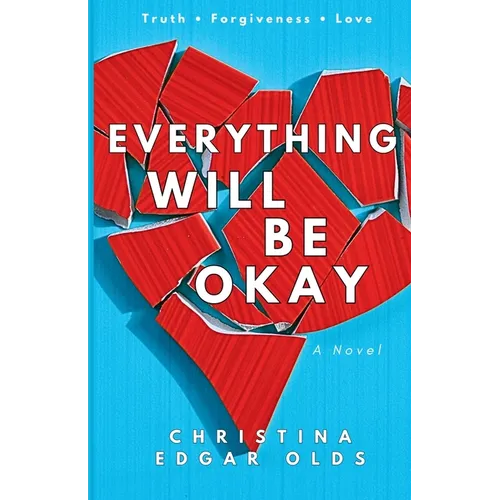 Everything Will Be Okay - Paperback