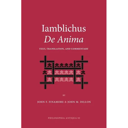 Iamblichus de Anima: Text, Translation, and Commentary - Paperback