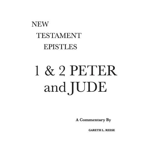 1 & 2 Peter and Jude: A Critical & Exegetical Commentary - Hardcover
