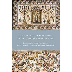 The Psalms of Solomon: Texts, Contexts, and Intertexts - Paperback