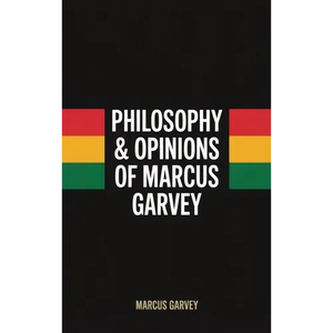 Philosophy & Opinions Of Marcus Garvey - Hardcover