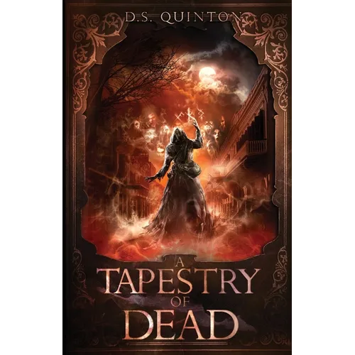 A Tapestry of Dead: A Supernatural Thriller - Paperback