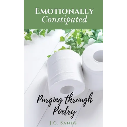 Emotionally Constipated - Paperback