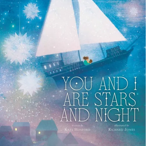 You and I Are Stars and Night - Hardcover