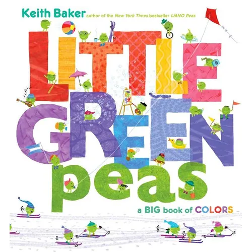Little Green Peas: A Big Book of Colors - Hardcover