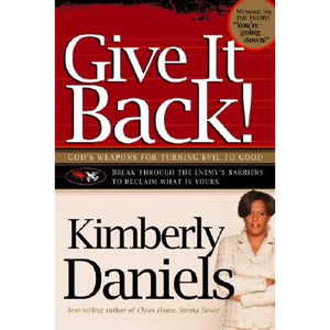 Give It Back!: God's Weapons for Turning Evil to Good - Paperback