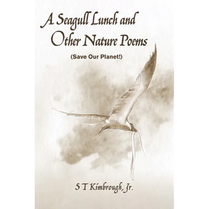 A Seagull Lunch and Other Nature Poems: (Save Our Planet!) - Paperback
