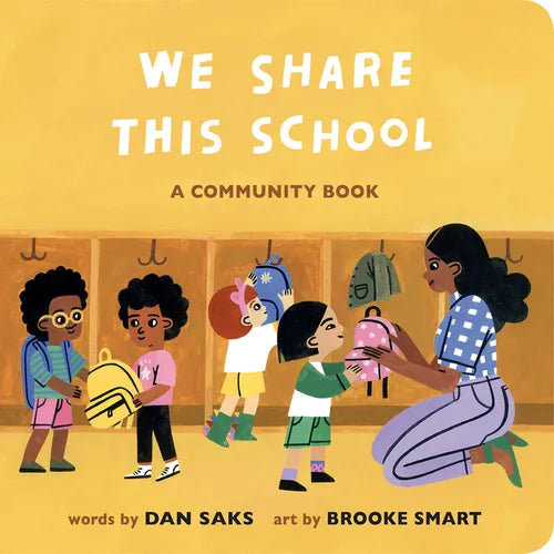 We Share This School: A Community Book - Board Book