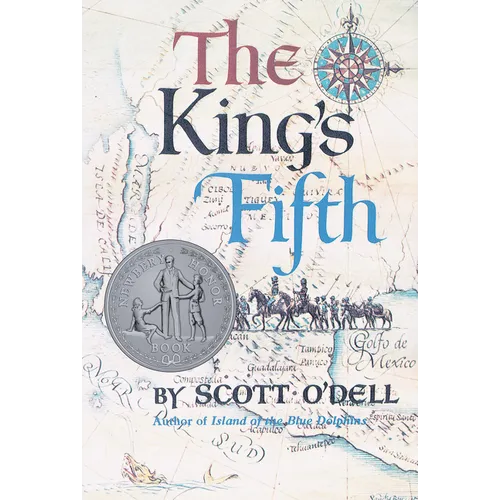 The King's Fifth: A Newbery Honor Award Winner - Paperback