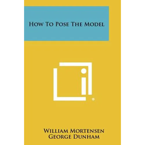 How To Pose The Model - Paperback