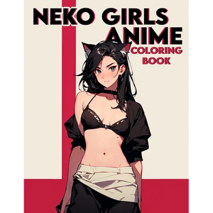 Neko Girls Anime Coloring book: Tempting Tails- Experience the Delight of Coloring Adorable Neko Anime Art - Where Each Stroke Awakens Your Inner Arti - Paperback