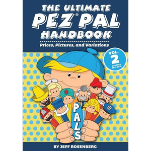 The Ultimate Pez Pal Handbook: Updated fall 2018 Prices, Pictures, and Variations - Paperback