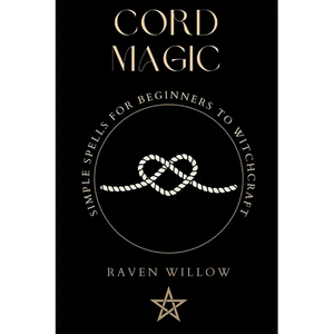 Cord Magic: simple spells for beginners to witchcraft - Paperback