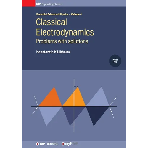 Classical Electrodynamics: Problems with solutions: Problems with solutions - Paperback