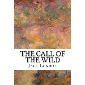 The Call of the Wild: (Jack London Classic Collection) - Paperback