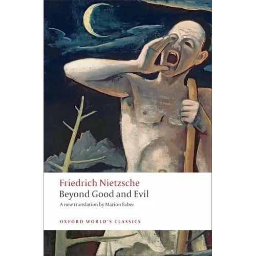 Beyond Good and Evil: Prelude to a Philosophy of the Future - Paperback