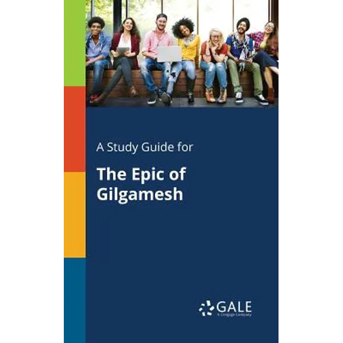 A Study Guide for The Epic of Gilgamesh - Paperback