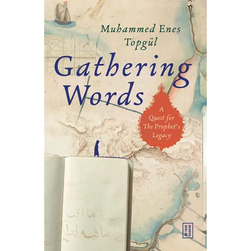 Gathering Words: A Quest for the Prophet's Legacy - Paperback