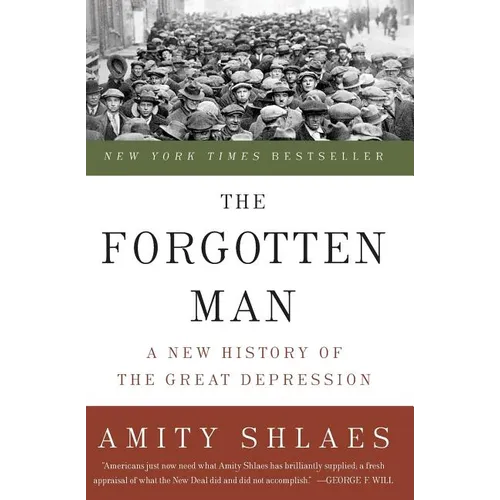 The Forgotten Man: A New History of the Great Depression - Paperback