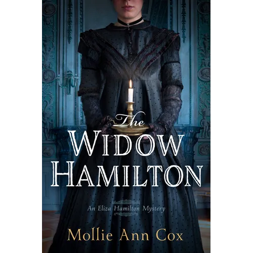 The Widow Hamilton: An Eliza Hamilton Mystery - Hardcover