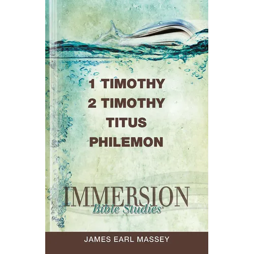 Immersion Bible Studies: 1 & 2 Timothy, Titus, Philemon - Paperback