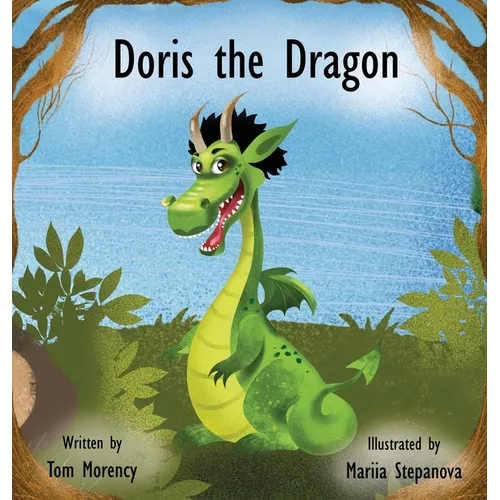 Doris the Dragon - Hardcover