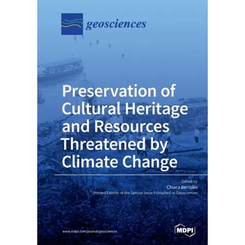 Preservation of Cultural Heritage and Resources Threatened by Climate Change - Paperback