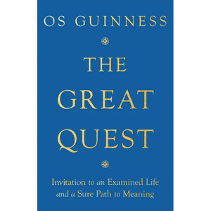 The Great Quest: Invitation to an Examined Life and a Sure Path to Meaning - Paperback