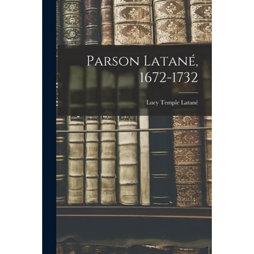Parson Latané, 1672-1732 - Paperback