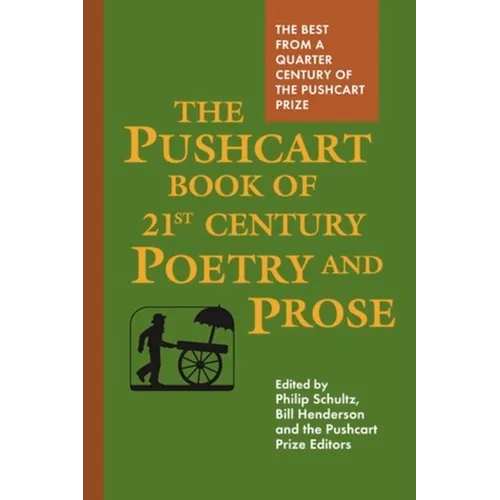The Pushcart Book of Twenty-First Century Poetry and Prose - Hardcover