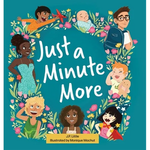 Just a Minute More - Hardcover