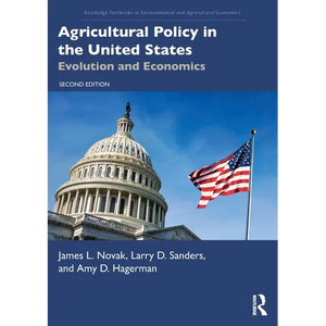 Agricultural Policy in the United States: Evolution and Economics - Paperback