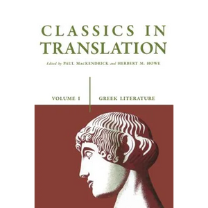 Classics in Translation, Volume I: Greek Literature - Paperback