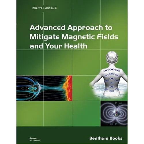 Advanced Approach to Mitigate Magnetic Fields and Your Health - Paperback