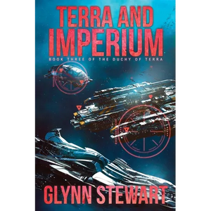 Terra and Imperium: Book Three in the Duchy of Terra - Paperback