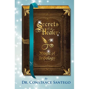 Secrets of a Healer: Magic of Iridology - Paperback