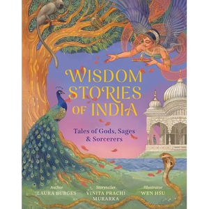 Wisdom Stories of India: Tales of Gods, Sages, and Sorcerers - Hardcover