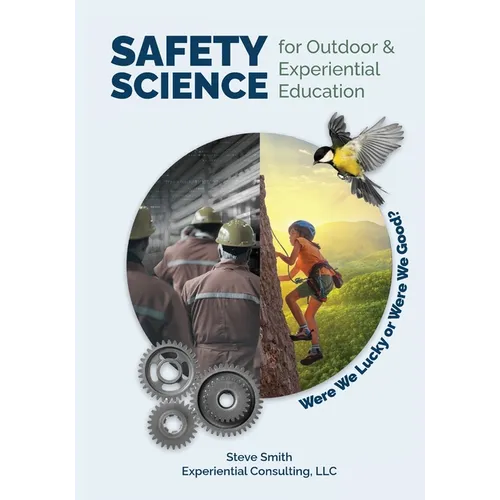 Safety Science for Outdoor & Experiential Education - Paperback