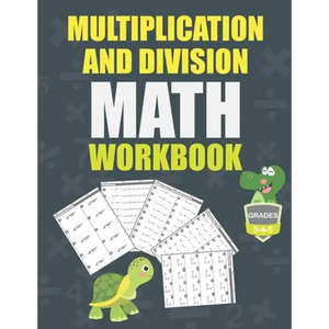 Multiplication and Division Math Workbook Grade 3-4-5: Math Practice Problems every day, activity book for kids, 250 pages of math drills. - Paperback